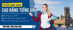 Xét tuyển Cao đẳng tiếng Anh